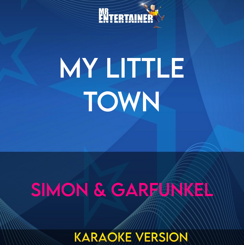 My Little Town - Simon & Garfunkel (Karaoke Version) from Mr Entertainer Karaoke