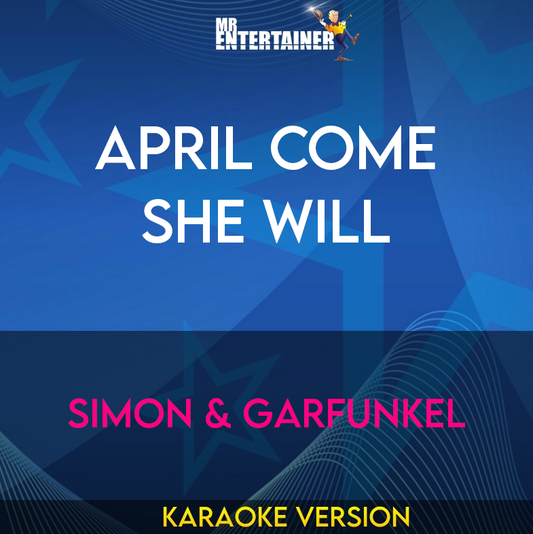 April Come She Will - Simon & Garfunkel (Karaoke Version) from Mr Entertainer Karaoke