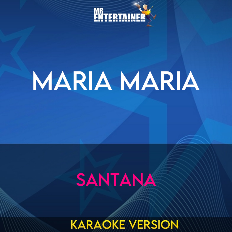 Maria Maria - Santana (Karaoke Version) from Mr Entertainer Karaoke