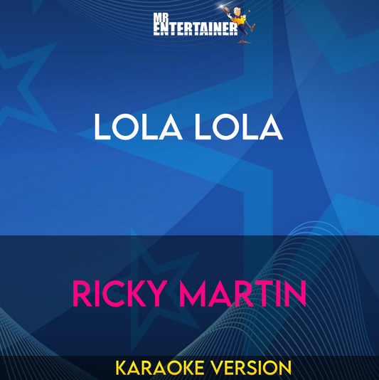Lola Lola - Ricky Martin (Karaoke Version) from Mr Entertainer Karaoke