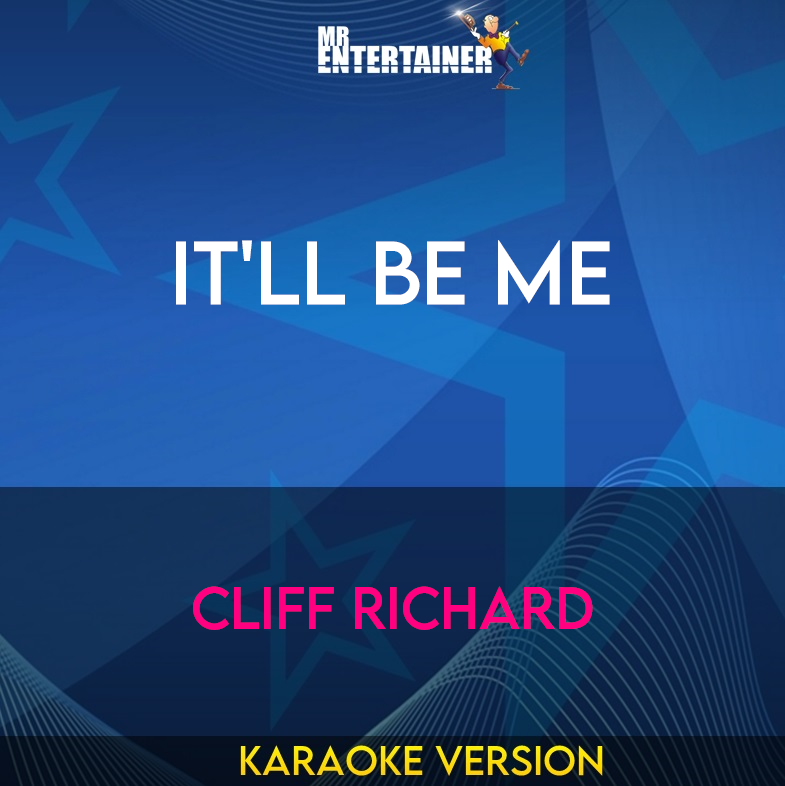 It'll Be Me - Cliff Richard (Karaoke Version) from Mr Entertainer Karaoke