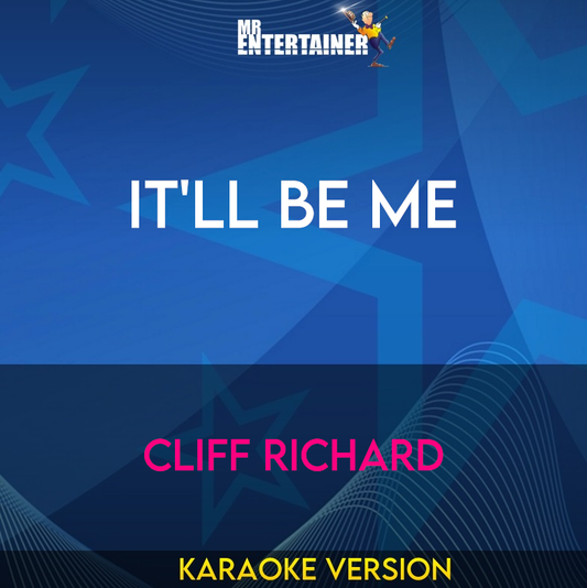 It'll Be Me - Cliff Richard (Karaoke Version) from Mr Entertainer Karaoke