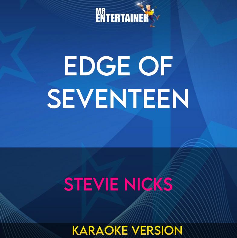 Edge Of Seventeen - Stevie Nicks (Karaoke Version) from Mr Entertainer Karaoke