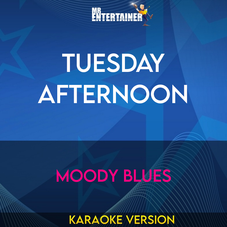 Tuesday Afternoon - Moody Blues (Karaoke Version) from Mr Entertainer Karaoke