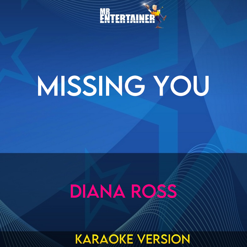 Missing You - Diana Ross (Karaoke Version) from Mr Entertainer Karaoke