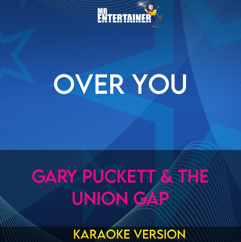 Over You - Gary Puckett & The Union Gap (Karaoke Version) from Mr Entertainer Karaoke