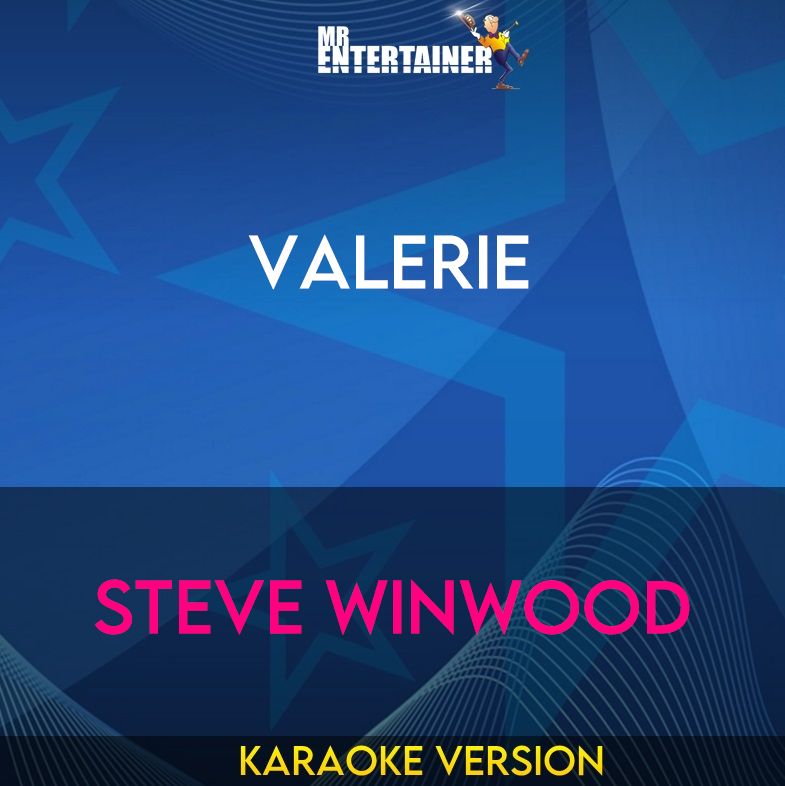 Valerie - Steve Winwood (Karaoke Version) from Mr Entertainer Karaoke