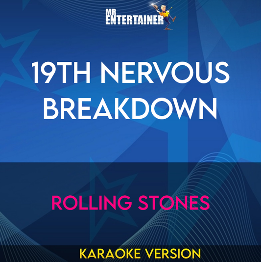 19th Nervous Breakdown - Rolling Stones (Karaoke Version) from Mr Entertainer Karaoke