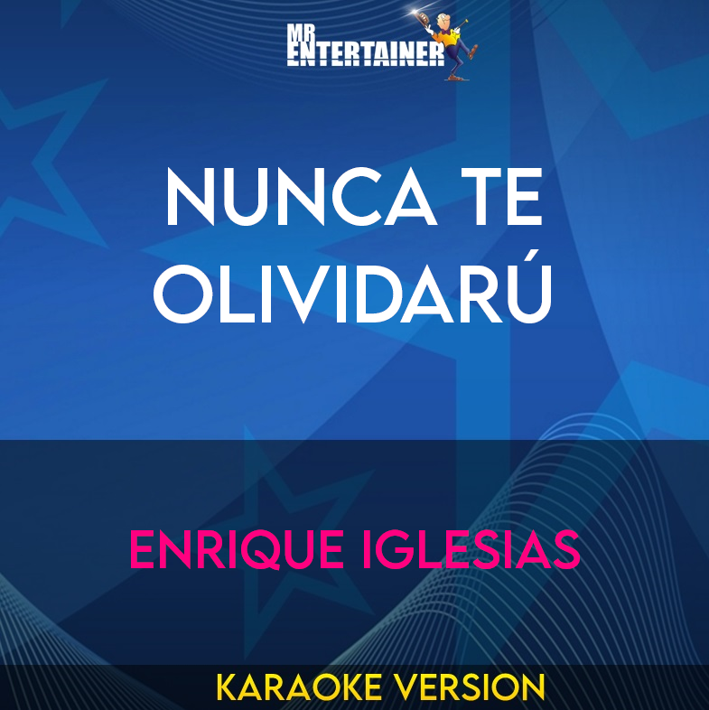 Nunca Te Olividarú - Enrique Iglesias (Karaoke Version) from Mr Entertainer Karaoke