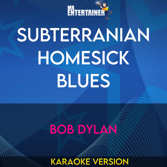 Subterranian Homesick Blues - Bob Dylan (Karaoke Version) from Mr Entertainer Karaoke