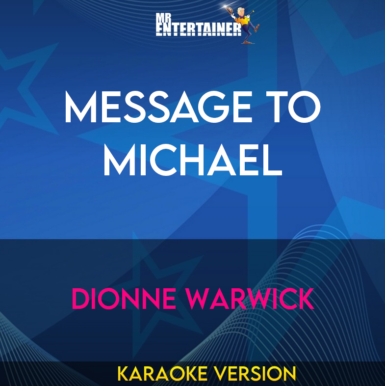 Message To Michael - Dionne Warwick (Karaoke Version) from Mr Entertainer Karaoke