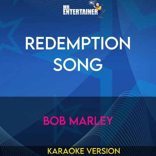 Redemption Song - Bob Marley (Karaoke Version) from Mr Entertainer Karaoke