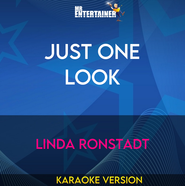 Just One Look - Linda Ronstadt (Karaoke Version) from Mr Entertainer Karaoke