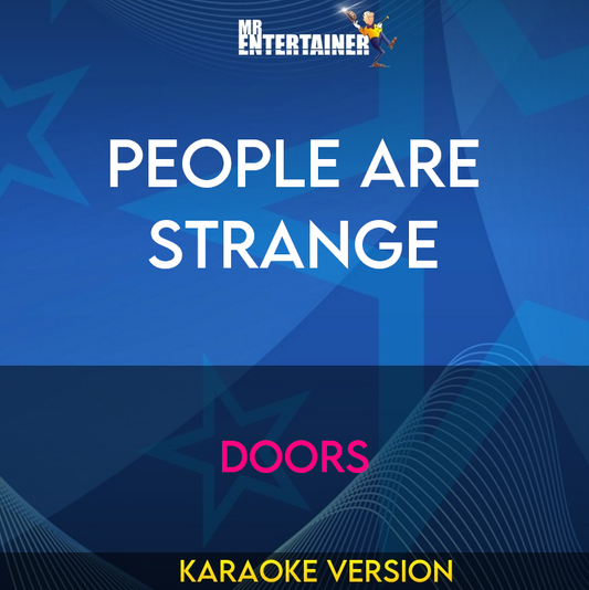 People Are Strange - Doors (Karaoke Version) from Mr Entertainer Karaoke