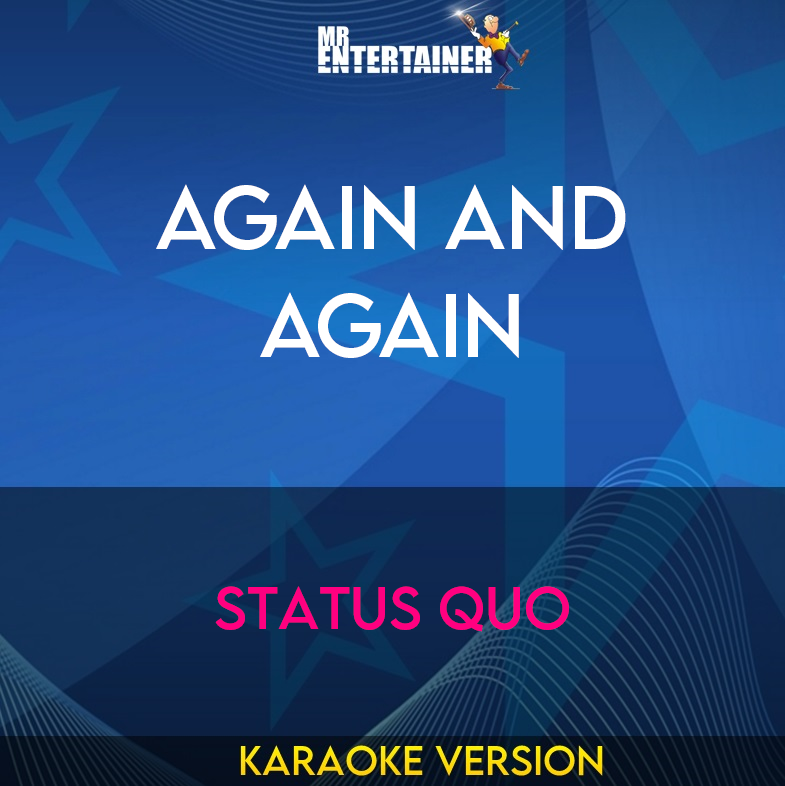 Again and Again - Status Quo (Karaoke Version) from Mr Entertainer Karaoke