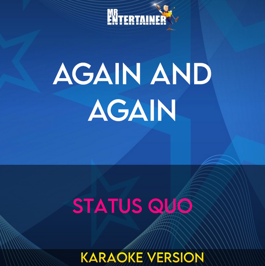 Again and Again - Status Quo (Karaoke Version) from Mr Entertainer Karaoke