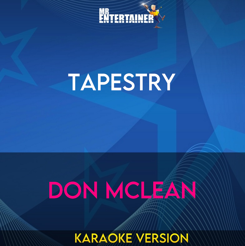 Tapestry - Don McLean (Karaoke Version) from Mr Entertainer Karaoke