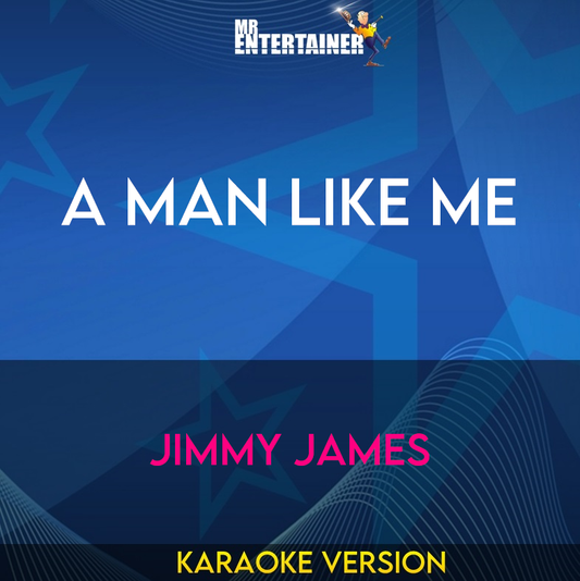 A Man Like Me - Jimmy James (Karaoke Version) from Mr Entertainer Karaoke