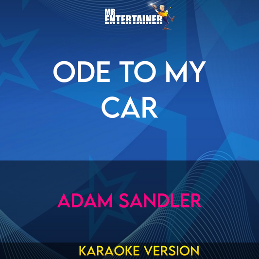 Ode To My Car - Adam Sandler (Karaoke Version) from Mr Entertainer Karaoke