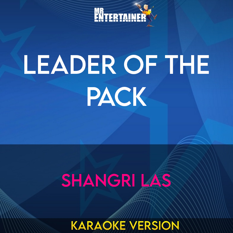 Leader Of The Pack - Shangri Las (Karaoke Version) from Mr Entertainer Karaoke