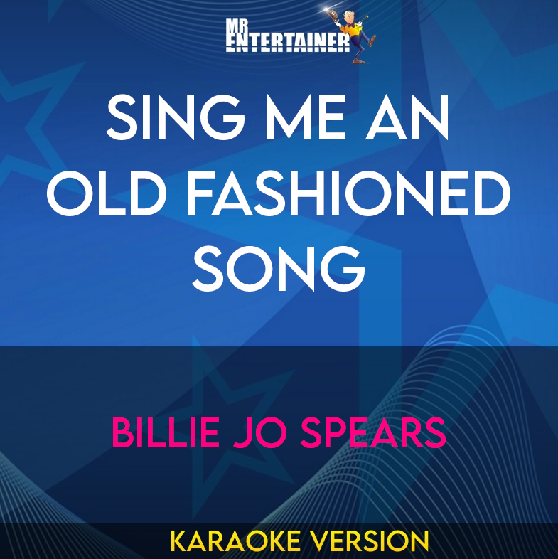 Sing Me An Old Fashioned Song - Billie Jo Spears (Karaoke Version) from Mr Entertainer Karaoke