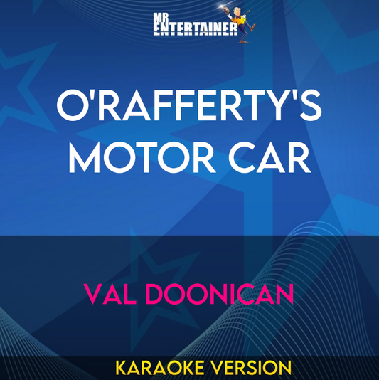 O'rafferty's Motor Car - Val Doonican (Karaoke Version) from Mr Entertainer Karaoke