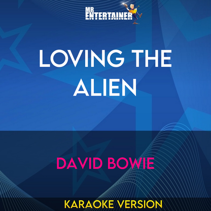 Loving The Alien - David Bowie (Karaoke Version) from Mr Entertainer Karaoke