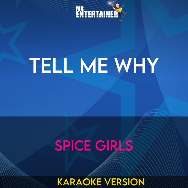 Tell Me Why - Spice Girls (Karaoke Version) from Mr Entertainer Karaoke