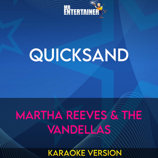 Quicksand - Martha Reeves & The Vandellas (Karaoke Version) from Mr Entertainer Karaoke