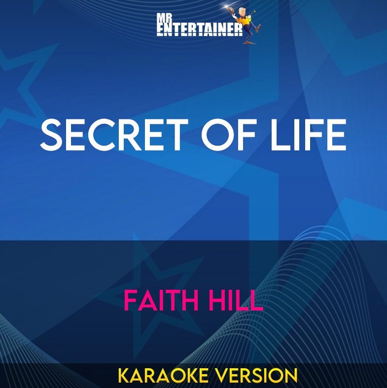 Secret Of Life - Faith Hill (Karaoke Version) from Mr Entertainer Karaoke