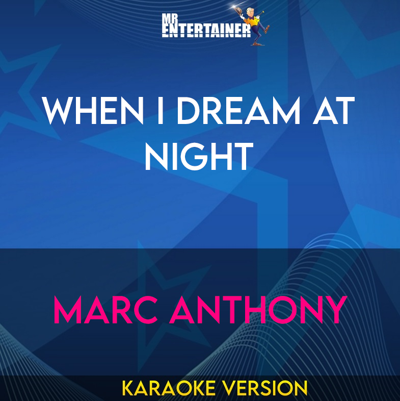 When I Dream At Night - Marc Anthony (Karaoke Version) from Mr Entertainer Karaoke