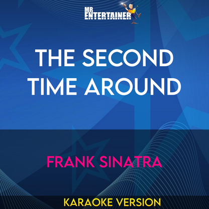 The Second Time Around - Frank Sinatra (Karaoke Version) from Mr Entertainer Karaoke