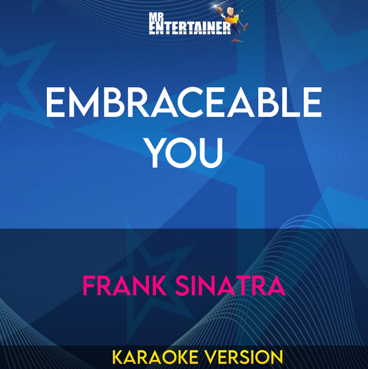 Embraceable You - Frank Sinatra (Karaoke Version) from Mr Entertainer Karaoke