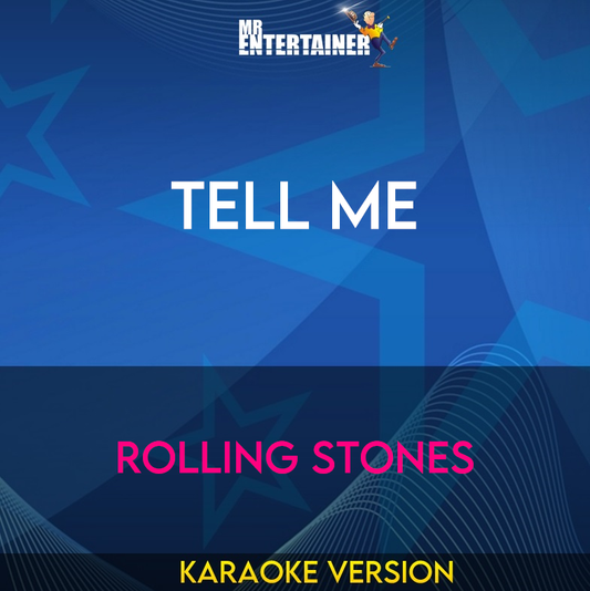 Tell Me - Rolling Stones (Karaoke Version) from Mr Entertainer Karaoke