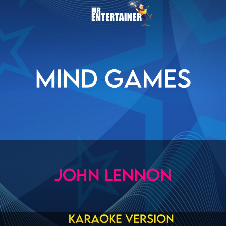 Mind Games - John Lennon (Karaoke Version) from Mr Entertainer Karaoke