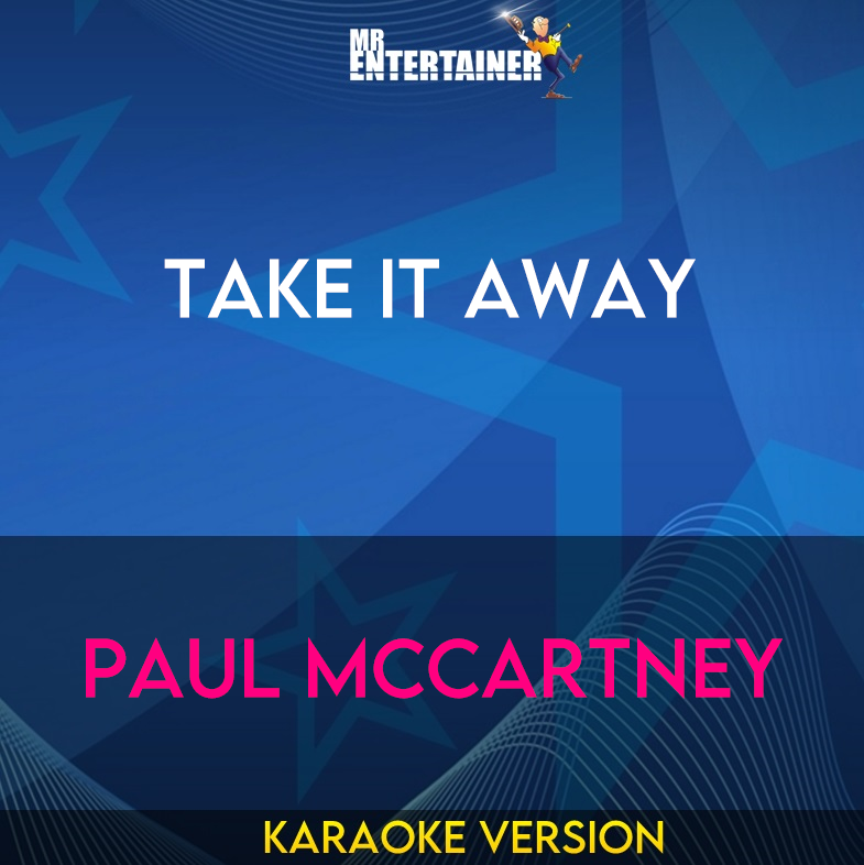 Take It Away - Paul Mccartney (Karaoke Version) from Mr Entertainer Karaoke