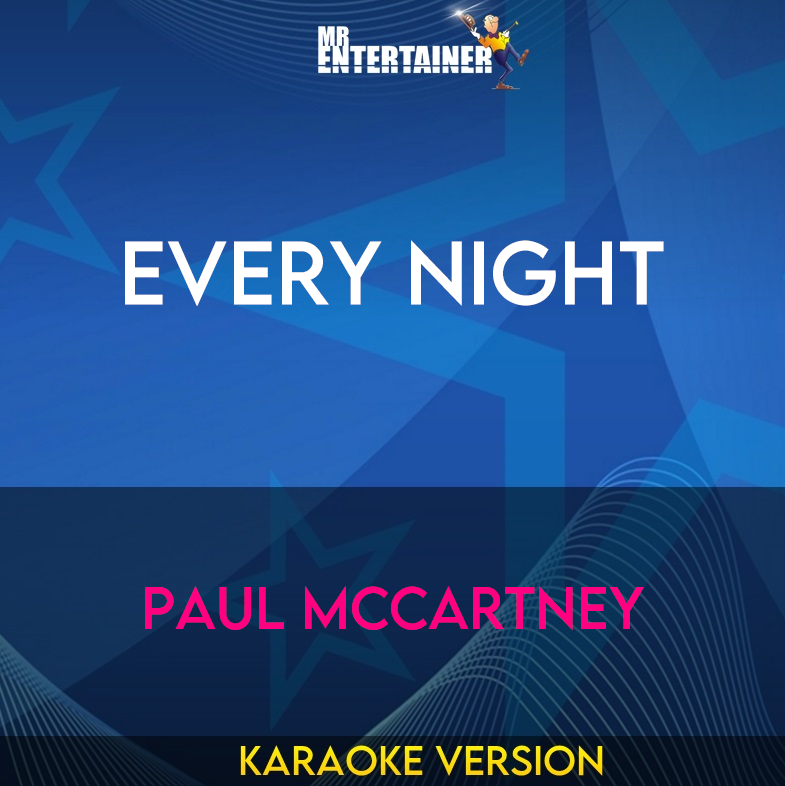 Every Night - Paul Mccartney (Karaoke Version) from Mr Entertainer Karaoke