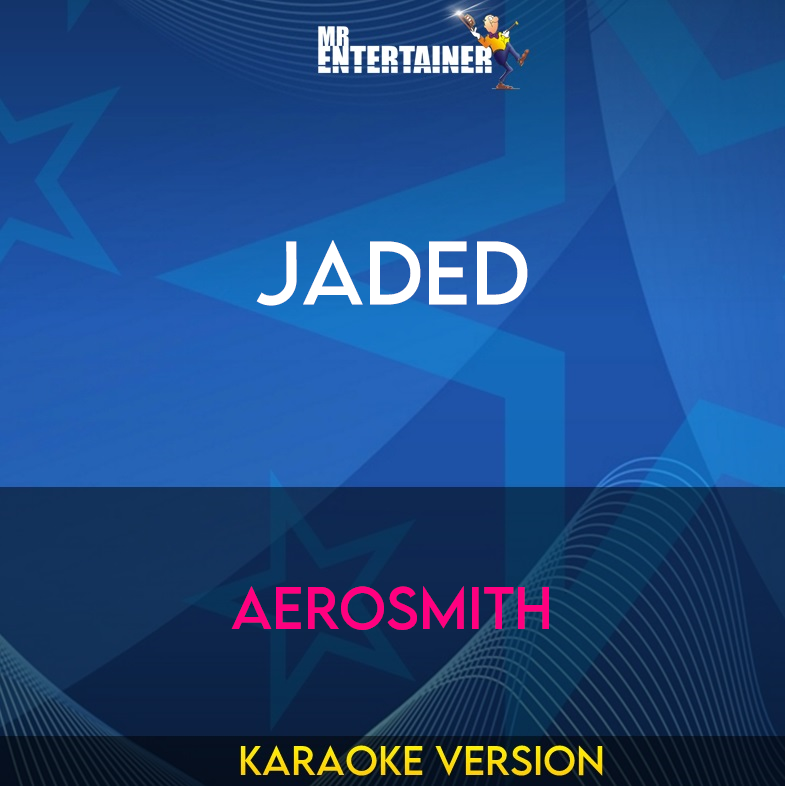 Jaded - Aerosmith (Karaoke Version) from Mr Entertainer Karaoke