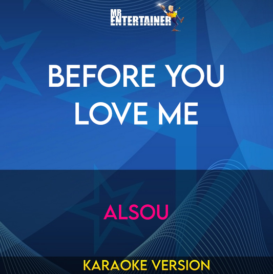 Before You Love Me - Alsou (Karaoke Version) from Mr Entertainer Karaoke