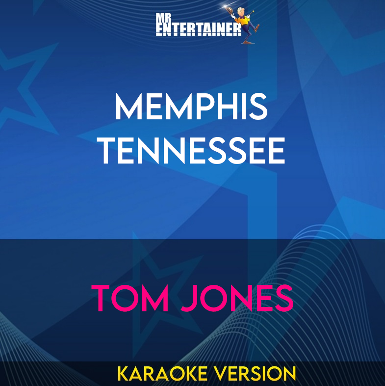 Memphis Tennessee - Tom Jones (Karaoke Version) from Mr Entertainer Karaoke