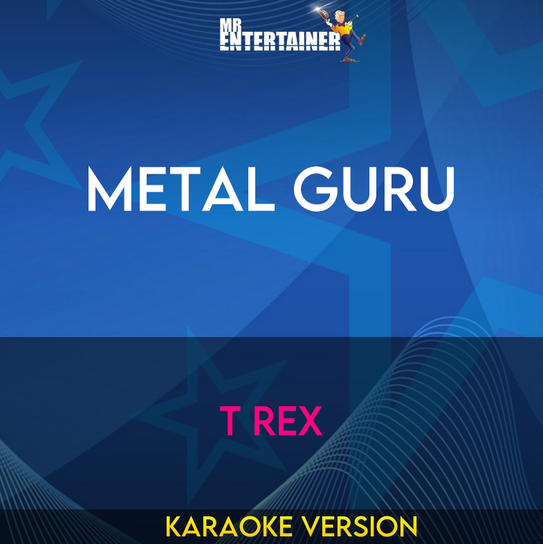 Metal Guru - T Rex (Karaoke Version) from Mr Entertainer Karaoke