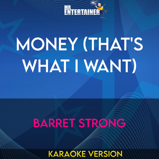 Money (that's What I Want) - Barret Strong (Karaoke Version) from Mr Entertainer Karaoke