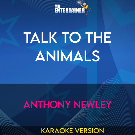 Talk To The Animals - Anthony Newley (Karaoke Version) from Mr Entertainer Karaoke