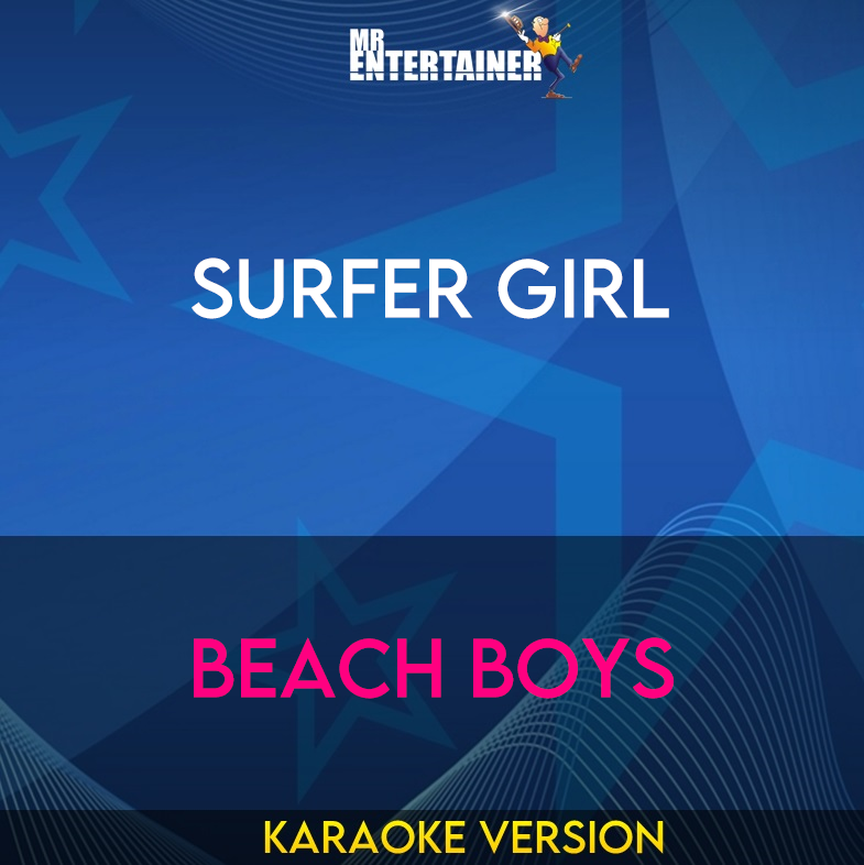Surfer Girl - Beach Boys (Karaoke Version) from Mr Entertainer Karaoke