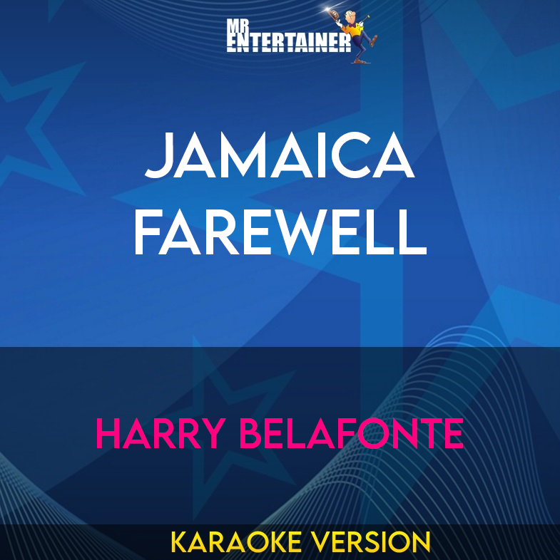 Jamaica Farewell - Harry Belafonte (Karaoke Version) from Mr Entertainer Karaoke