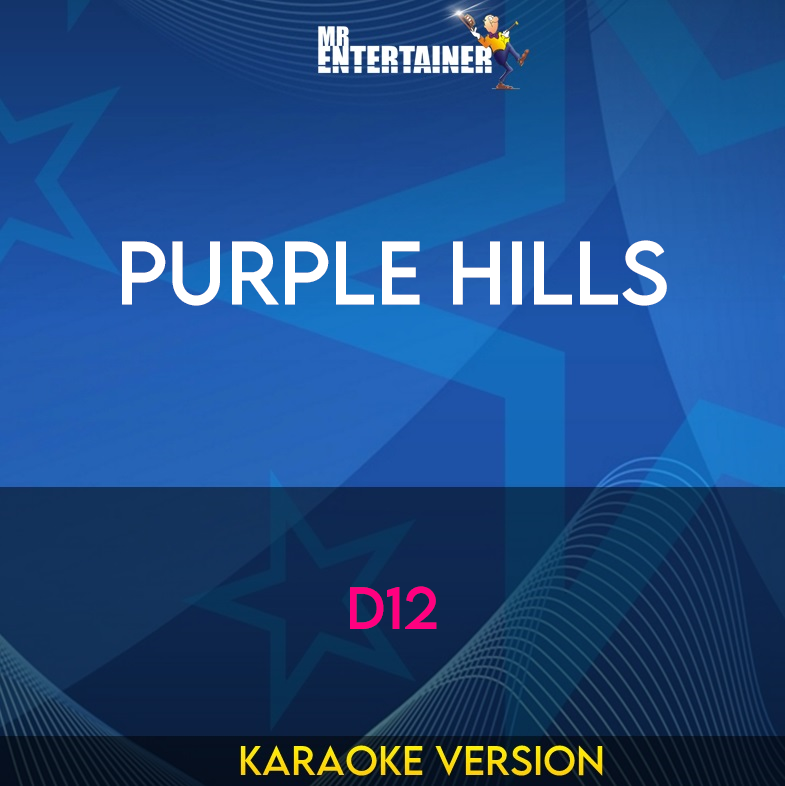 Purple Hills - D12 (Karaoke Version) from Mr Entertainer Karaoke