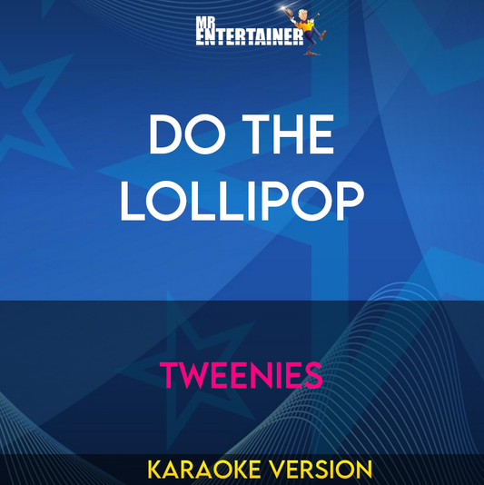Do The Lollipop - Tweenies (Karaoke Version) from Mr Entertainer Karaoke