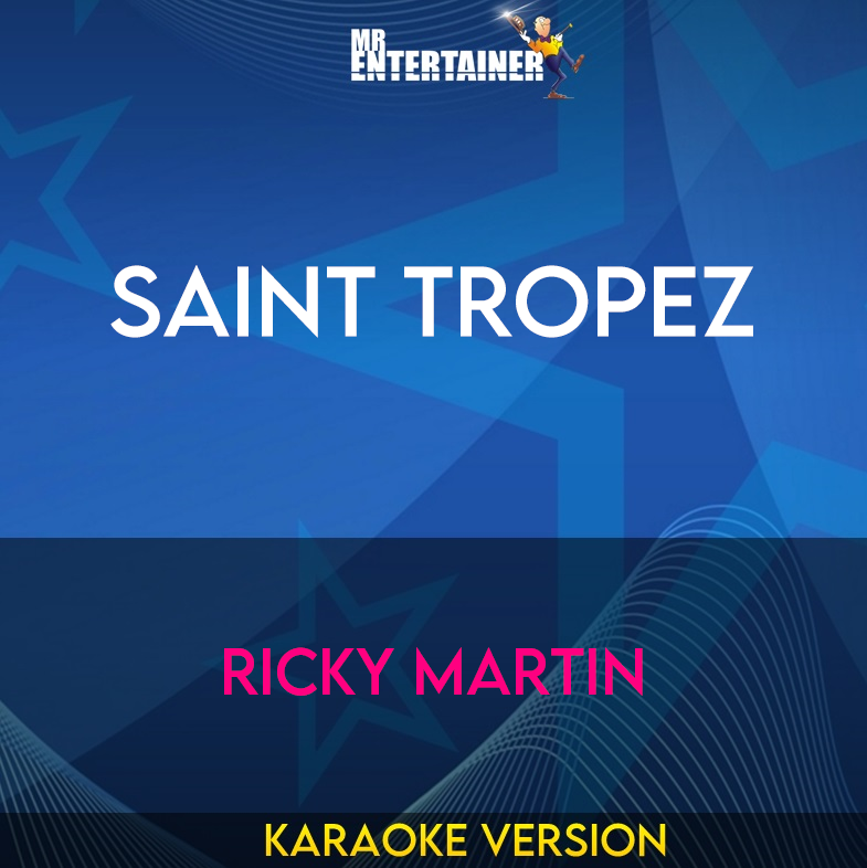 Saint Tropez - Ricky Martin (Karaoke Version) from Mr Entertainer Karaoke