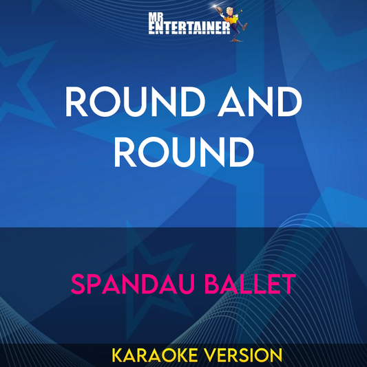 Round and Round - Spandau Ballet (Karaoke Version) from Mr Entertainer Karaoke