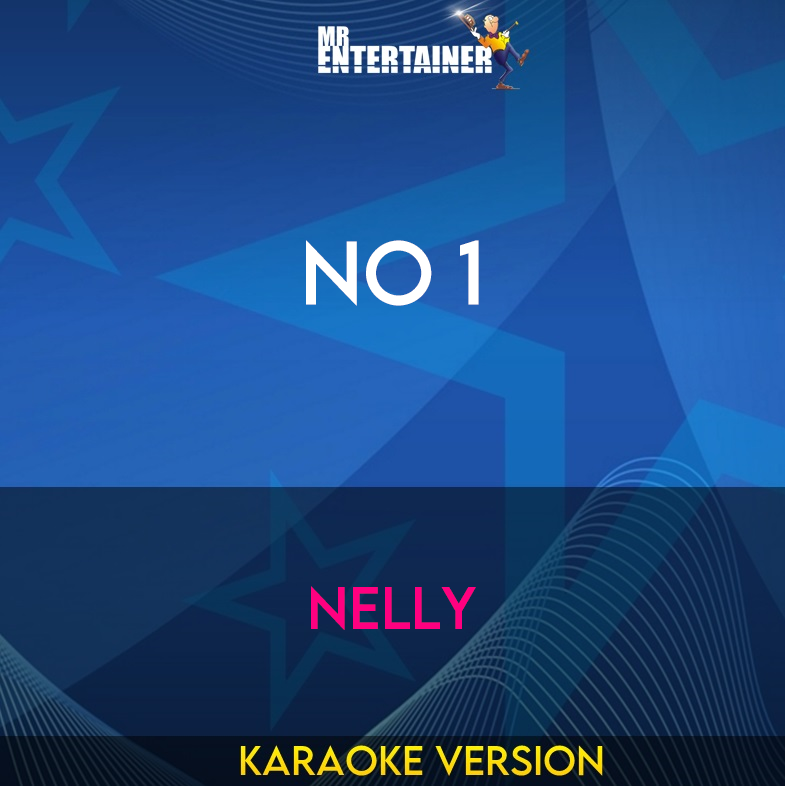 No 1 - Nelly (Karaoke Version) from Mr Entertainer Karaoke